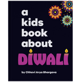 A KIDS BOOK ABOUT DIWALI, BLACK COVER WITH 3 RANGOLI PATTERN DESIGN AT TOP RIGHT CORNER, THE TEXT A KIDS BOOK ABOUT ARE IN BOLD WHITE FONT, DIWALI TEXT IS IN PURPLE WITH DIYA FLAMES ON TOP THE LETTER i IN DIWALI.  AUTHOR'S NAME IS AT THE BOTTOM CHHAVI ARYA BHARGAVA